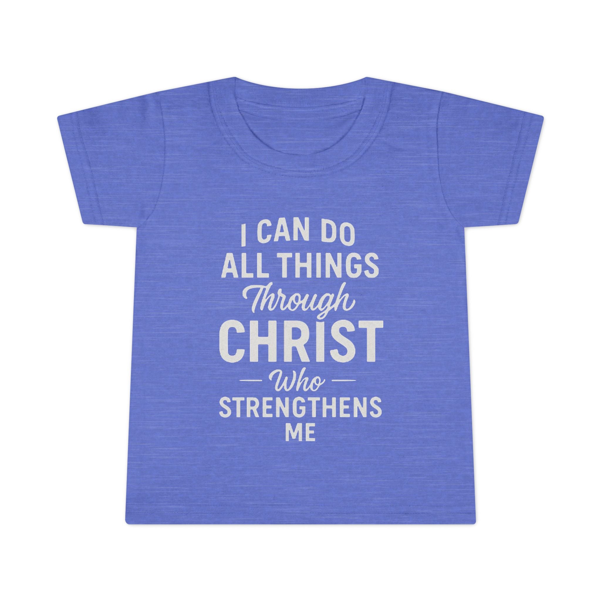 I Can Do All Things Through Christ - Victorium Toddler Tee