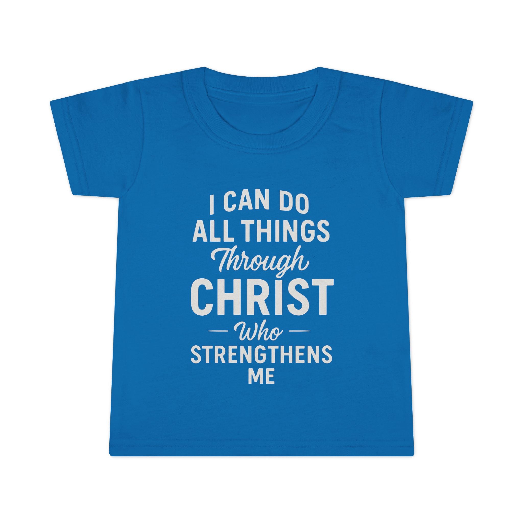 I Can Do All Things Through Christ - Victorium Toddler Tee