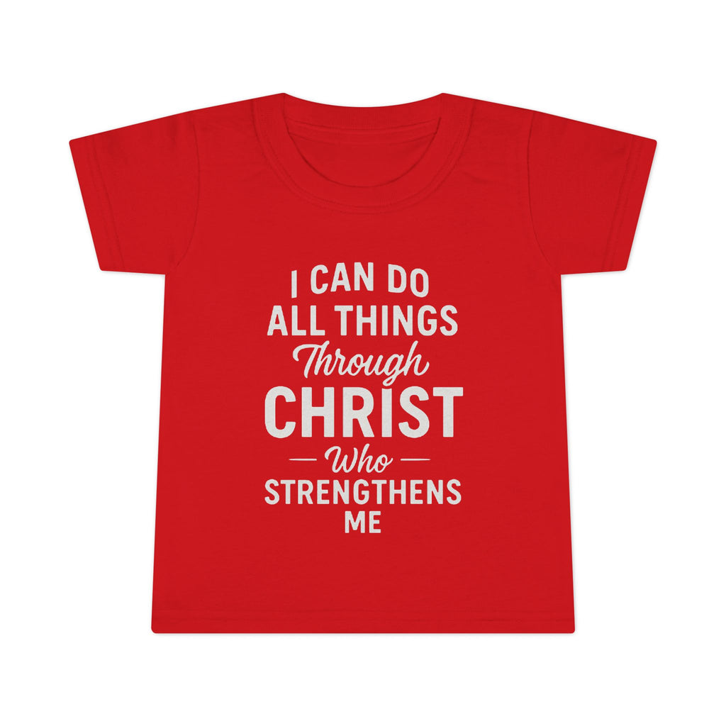I Can Do All Things Through Christ - Victorium Toddler Tee